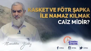 Kasket ve fötr şapka ile namaz kılmak caiz midir?