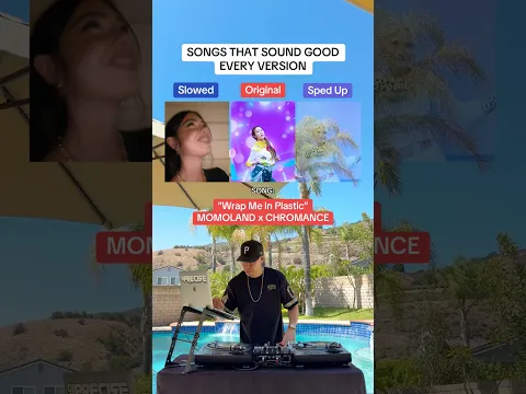 Songs That Sound Good Every Version: “Wrap Me In Plastic” MOMOLAND x CHROMANCE 🤯 (Slowed, Sped Up)