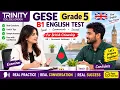 B1 English Test GESE Grade 5 SELT British Citizenship Trinity College London ILR UK