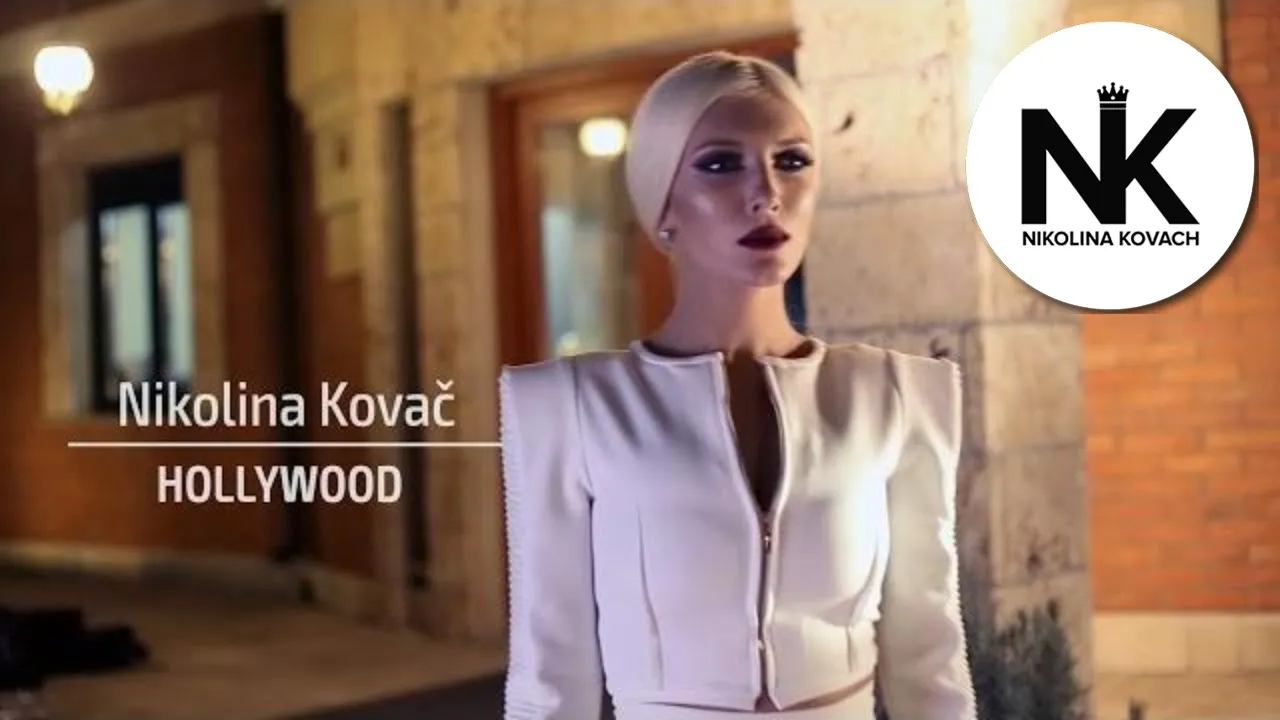 Nikolina Kovac - Hollywood - (Official Video 2015)