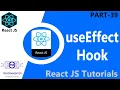 39 useEffect Hook In React React useEffect Side Effects React Hooks React JS