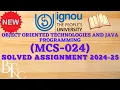 MCS 024 - Object Oriented Technologies and Java Programming