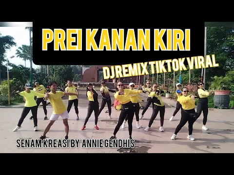 Download MP3 DJ PREI KANAN KIRI TikToK Viral Terbaru || Senam Kreasi by Annie Gendhis