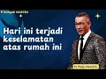 Hari ini terjadi keselamatan atas rumah ini - Philip Mantofa - Roh@ni Kristen - Rohani Kristen
