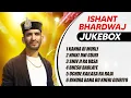Download Lagu Ishant Bhardwaj Jukebox / Gojriyo/ Nikki Jini Gojri / Shiv Ji Ra Vasa / Kanha Ri Murli || Nonstop