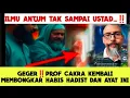 Download Lagu Geger‼️Prof Cakra Kembali Membongkar Habis Hadist Dan Ayat Didepan Ustad Ini Tanpa Bantah