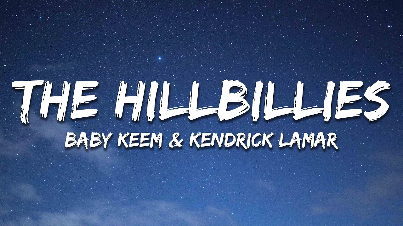 Baby Keem & Kendrick Lamar - The Hillbillies (Lyrics)