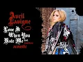 Download Lagu Avril Lavigne - Love It When You Hate Me (feat. blackbear) [Acoustic]