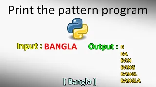 Print the letter Pattern Programs Python Bangla Tutorial 2020 Step by step