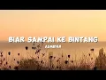 Download Lagu BIAR SAMPAI KE BINTANG-ASMIDAR (SPEED UP)