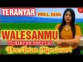 Download Lagu LAGI LAGI MASI ANGET NEW REALIS‼️WALESANMU‼️Cpt:Arya satria LAGU SEDIH LAGI MAZZE