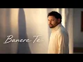 Banere Te - (Official Music Video) Amrinder Gill | Raj Ranjodh| New Song 2026