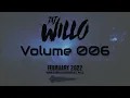 Download Lagu DJ Willo Volume 006 [ FEBRUARY 2022 ]