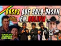 THINGS THAT ONLY HAPPEN IN BOLIVIA