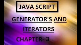 Javascript Generators and Iterators Chapter 3 Generator Functions