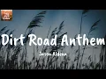 Dirt Road Anthem - Jason Aldean (Lyrics)