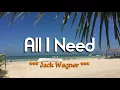 All I Need - Jack Wagner (KARAOKE VERSION)