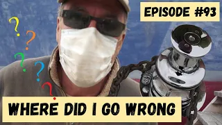 Where Did I Go Wrong????? ⛵😡Episode #93, Wind over Water