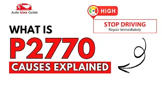 What is P2770 Engine Error Code Causes Explained