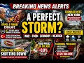 BREAKING NEWS ALERTS A PERFECT STORM IS FORMING WAR FOOD ECONOMY EXTREME WEATHER