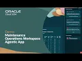 Maintenance Operations Workspace Agentic App in Oracle SCM Demo