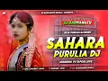 Lagu SAHARA || SHANKAR TANTUBAI || HUMMING VS TAPORI LOVE || DJ BAIDYANATH HENSLA || PURULIA SAD DJ SONG