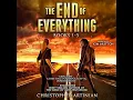 The End of Everything Box Set Audiobook by Christopher Artinian