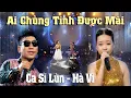 Download Lagu Siêu Phẩm Remix Cực Sung | AI CHUNG TÌNH ĐƯỢC MÃI - Tiểu Sỹ Luân x Hà Vi | Giọng Ca Cho Đời