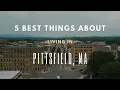 5 Best things about living in Pittsfield MA