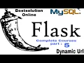 Flask Dynamic URL Flask-MySQL Complete Course Part 5