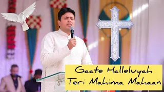 gaate halleluyah teri karuna mahaan worship song 2012 in the church of signs and wonders