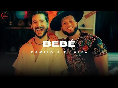 Video Thumbnail: Camilo, El Alfa - BEBÉ  (Letra)