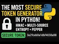 The MOST Secure Token Generator in Python HMAC Multi-Source Entropy Pepper