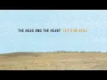 The Head And The Heart - Let's Be Still (Official Audio)