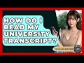 How Do I Read My University Transcript - The College Explorer