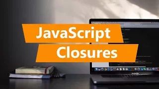 JavaScript Closures