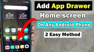 How To Enable App Drawer on Any Android Phone - step by step easy guide