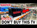 AVOID THESE TVs at Costco in 2026 Every Buyer Must See This WARNING FIRST