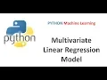 Machine Learning with Python Part 3 Building Multivariate Linear Regression Model in Python