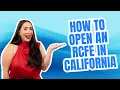 How to open a RCFE in California
