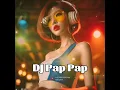 Download Lagu DJ PAP PAP full bass dugem | DJ Thailand terbaru 2025