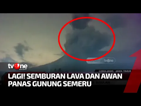 Berstatus Siaga, Gunung Semeru Luncurkan Awan Panas dan Buat Warga Panik