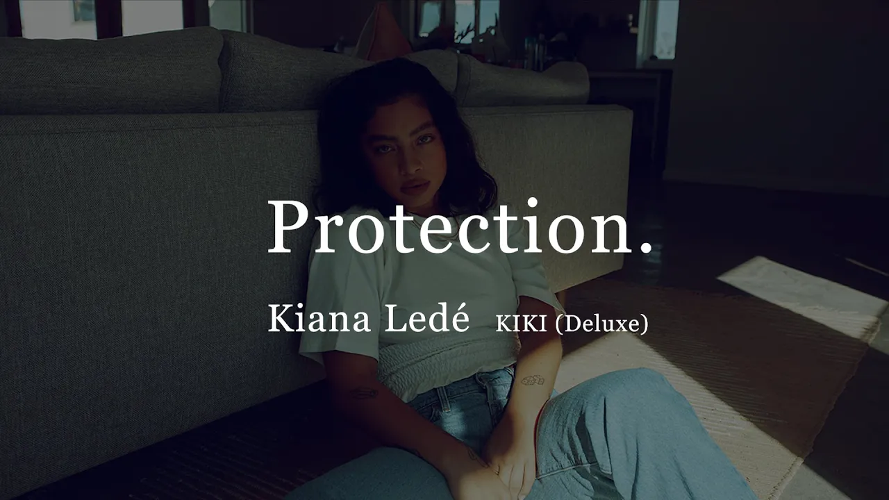 【和訳】Protection. - Kiana Ledé - 歌詞