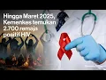 Download Lagu Hingga Maret 2025, Kemenkes temukan 2.700 remaja positif HIV