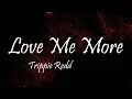 Trippie Redd - Love Me More (Lyrics)