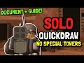 How To SOLO Quickdraw With NO SPECIAL TOWERS - Easy Guide Strategy Document Roblox TDS