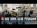 Download Lagu DJ KAU TARIK ULUR PERASAAN || DJ TANPA KAMU SLOW VIRAL TIKTOK TERBARU 2024