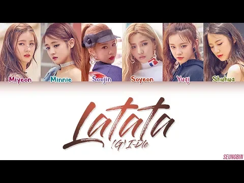 Download MP3 (G)I-DLE (여자아이들) 'LATATA' Lyrics [Color Coded HAN|ROM|ENG]