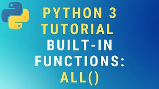 Python 3 all built-in function TUTORIAL