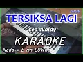 Download Lagu TERSIKSA LAGI - Leo Waldy KARAOKE COVER Pa800